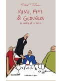 Mimi, Fifi et Glouglou 3 "se mettent a table"